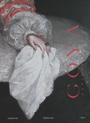 Imagen del vendedor de Goya Revista de Arte. N 303. Noviembre-diciembre 2004. a la venta por Librera y Editorial Renacimiento, S.A.