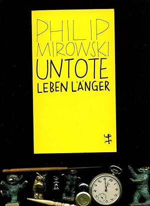 Bild des Verkufers fr Untote leben lnger: Warum der Neoliberalismus nach der Krise noch strker ist. bersetzt von Felix Kurz. zum Verkauf von Umbras Kuriosittenkabinett