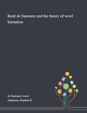 Bild des Verkufers fr Ren De Saussure and the Theory of Word Formation zum Verkauf von moluna