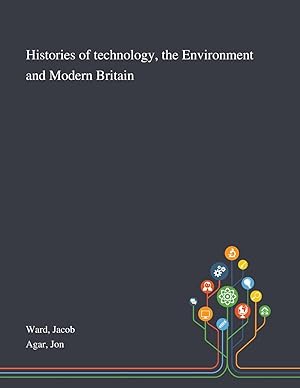 Bild des Verkufers fr Histories of Technology, the Environment and Modern Britain zum Verkauf von moluna