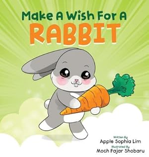 Bild des Verkufers fr Make a Wish for a Rabbit : This Fun Interactive Storybook Transforms Readers into Magicians zum Verkauf von AHA-BUCH GmbH