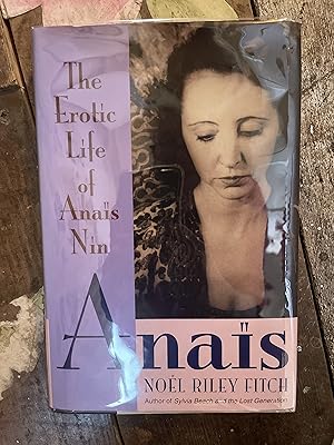 Bild des Verkufers fr Anais The Erotic Life of Anais Nin zum Verkauf von Mrs Middleton's Shop and the Rabbit Hole