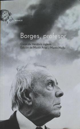 Imagen del vendedor de Borges, profesor - Curso de literatura inglesa en la Universidad de Buenos Aires. a la venta por Librera y Editorial Renacimiento, S.A.