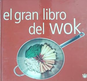 Imagen del vendedor de El gran libro del Wok. a la venta por Librera y Editorial Renacimiento, S.A.
