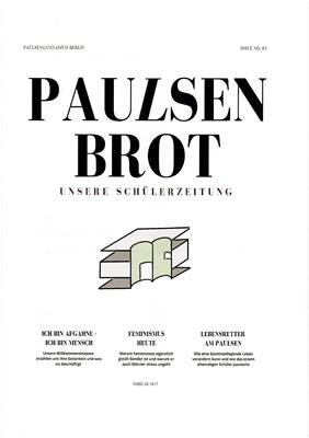 PAULSENBROT unsere Schülerzeitung - Issue No. 01
