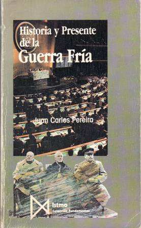 Bild des Verkufers fr Historia y presente de la Guerra Fra. zum Verkauf von Librera y Editorial Renacimiento, S.A.