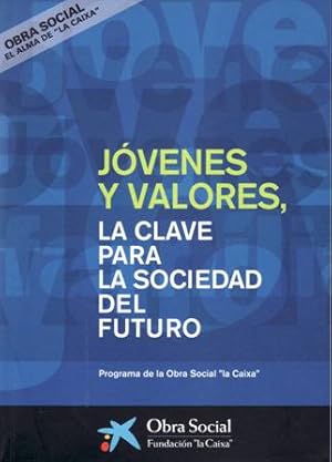 Seller image for Jvenes y valores, la clave para la sociedad del futuro. for sale by Librera y Editorial Renacimiento, S.A.