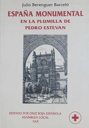 Imagen del vendedor de Espaa monumental en la plumilla de Pedro Estevan. a la venta por Librera y Editorial Renacimiento, S.A.