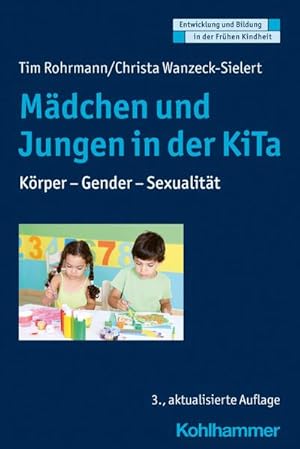 Bild des Verkufers fr Mdchen und Jungen in der KiTa : Krper - Gender - Sexualitt zum Verkauf von AHA-BUCH GmbH