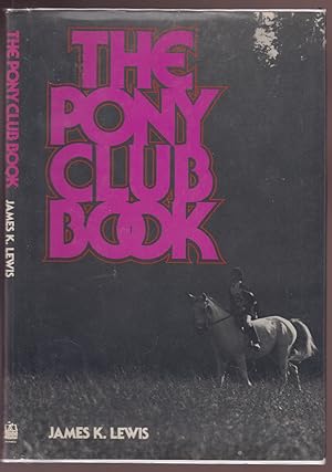 Imagen del vendedor de The Pony Club Book a la venta por HORSE BOOKS PLUS LLC