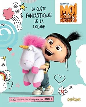 Imagen del vendedor de Moi moche et mchant 3: La qute fantastique de la licorne a la venta por Dmons et Merveilles