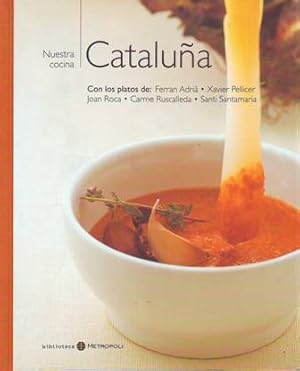 Imagen del vendedor de NUESTRA COCINA: Catalua. Con los platos de Ferran Adri, Xavier Pellicer, Joan Roca, Carme Ruscadella y Santi Santamaria. a la venta por Librera y Editorial Renacimiento, S.A.