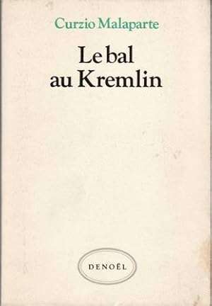 Image du vendeur pour Le bal au Kremlin. mis en vente par Librera y Editorial Renacimiento, S.A.