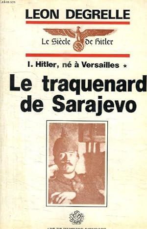 Seller image for Hitler n  Versailles, tome 1 : Le traquenard de Sarajevo for sale by Ammareal