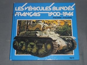 Bild des Verkufers fr LES VEHICULES BLINDES FRANCAIS 1900-1944 zum Verkauf von Ammareal