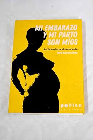Seller image for Mi embarazo y mi parto son mos for sale by Alcan Libros