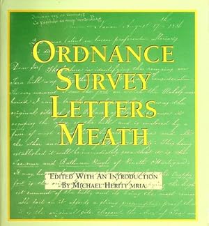 Seller image for Ordnance Survey Letters, Meath: Letters Containing Information Relative to the Antiquities of the County of Meath collected During the Progress of the Ordnance Survey in 1836 for sale by Kennys Bookshop and Art Galleries Ltd.