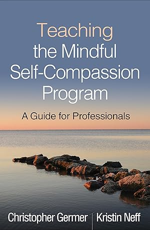 Bild des Verkufers fr Teaching the Mindful Self-Compassion Program: A Guide for Professionals zum Verkauf von moluna