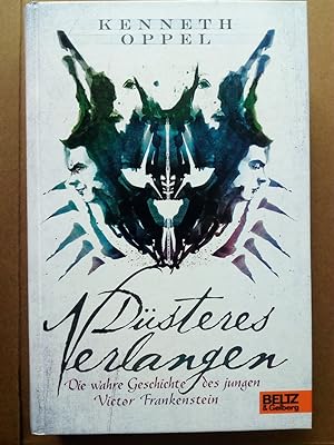 Seller image for Dsteres Verlangen - Die wahre Geschichte des jungen Victor Frankenstein for sale by Versandantiquariat Jena