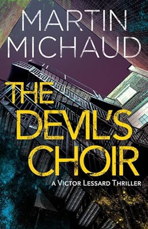 Immagine del venditore per The Devil\ s Choir: A Victor Lessard Thriller venduto da moluna