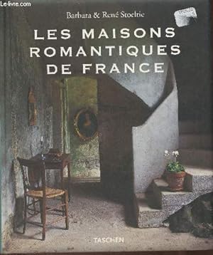 Seller image for Les maisons romantiques de France- Country houses of France- Landhuser in Frankreich for sale by Le-Livre