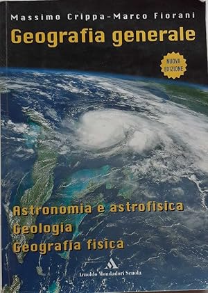 Immagine del venditore per Geografia generale. Astronomia e astrofisica, geologia e geografia fisica venduto da librisaggi