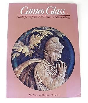 Image du vendeur pour Cameo Glass Masterpieces from 2000 yaers of glassmaking mis en vente par Peak Dragon Bookshop 39 Dale Rd Matlock