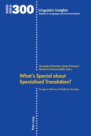 Bild des Verkufers fr Whats Special about Specialised Translation? : Essays in Honour of Federica Scarpa zum Verkauf von AHA-BUCH GmbH