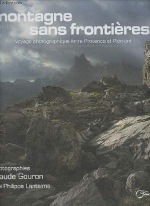 Image du vendeur pour Montagne sans frontires - Voyage photographique entre Provence et Pimont mis en vente par Le-Livre