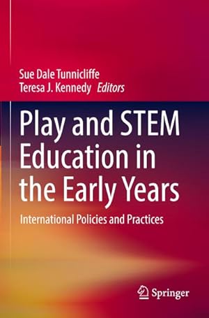Bild des Verkufers fr Play and STEM Education in the Early Years : International Policies and Practices zum Verkauf von AHA-BUCH GmbH