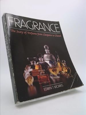 Immagine del venditore per Fragrance: The Story of Perfume from Cleopatra to Chanel venduto da ThriftBooksVintage