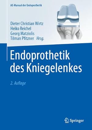 Imagen del vendedor de Endoprothetik des Kniegelenkes a la venta por AHA-BUCH GmbH