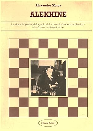 Le migliori partite di Alekhine - Vol.1 + Vol.2+ Vol.3