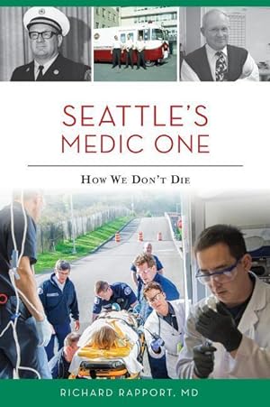 Immagine del venditore per Seattle\ s Medic One: How We Don\ t Die venduto da moluna
