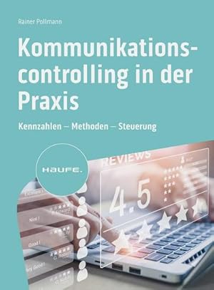 Bild des Verk�ufers f�r Kommunikationscontrolling in der Praxis : Kennzahlen - Methoden - Steuerung zum Verkauf von AHA-BUCH GmbH
