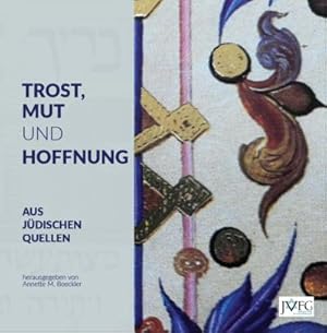 Seller image for Trost, Mut und Hoffnung : Aus jdischen Quellen for sale by AHA-BUCH GmbH