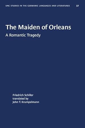 Bild des Verkufers fr The Maiden of Orleans: A Romantic Tragedy zum Verkauf von moluna