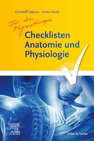 Bild des Verkufers fr Checklisten Anatomie und Physiologie fr die Physiotherapie zum Verkauf von AHA-BUCH GmbH