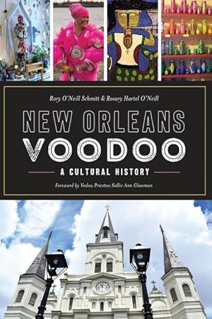 Bild des Verkufers fr New Orleans Voodoo: A Cultural History zum Verkauf von moluna