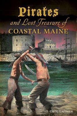 Bild des Verkufers fr Pirates and Lost Treasure of Coastal Maine zum Verkauf von moluna