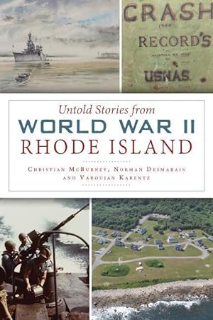 Bild des Verkufers fr Untold Stories from World War II Rhode Island zum Verkauf von moluna