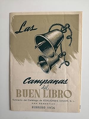 Las campanas del buen libro : extracto del catálogo de Ediciones Dinor S.L., San Sebastián, febre...