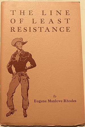 Seller image for The Line Of Least Resistance Edited and Published With Personal Comments By W.H. Hutchinson for sale by Old West Books  (ABAA)