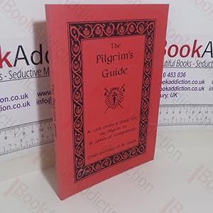 Pilgrim's Guide: 12th Century Guide for the Pilgrim to St James of Compostella