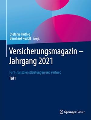 Immagine del venditore per Versicherungsmagazin - Jahrgang 2021 -- Teil 1 : F�r Finanzdienstleistungen und Vertrieb venduto da AHA-BUCH GmbH