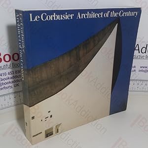 Seller image for Le Cornusier: Architect of the Century (Exhibition Catalogue, Hayward Gallery, London, UK, 2 Mar-7 Jun 1987) for sale by BookAddiction (ibooknet member)