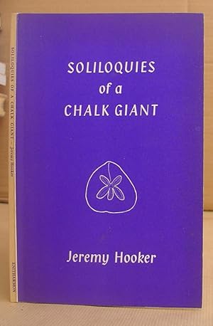 Image du vendeur pour Soliloquies Of A Chalk Giant mis en vente par Eastleach Books