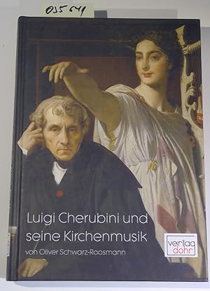 Bild des Verkufers fr Luigi Cherubini und seine Kirchenmusik zum Verkauf von Antiquariat Trger