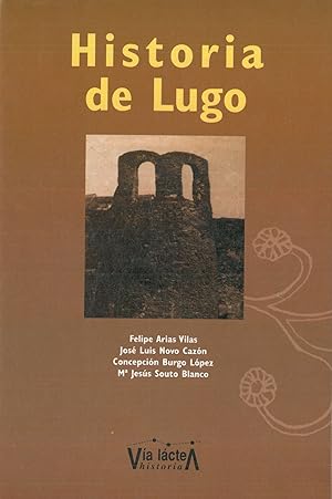 Imagen del vendedor de HISTORIA DE LUGO. a la venta por Librería Anticuaria Galgo