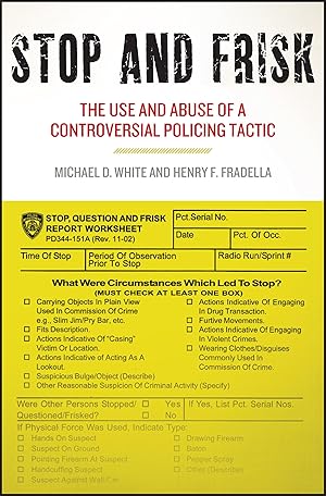 Image du vendeur pour Stop and Frisk: The Use and Abuse of a Controversial Policing Tactic mis en vente par moluna